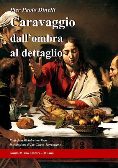 Dinelli, P: Caravaggio dall’ombra al dettaglio