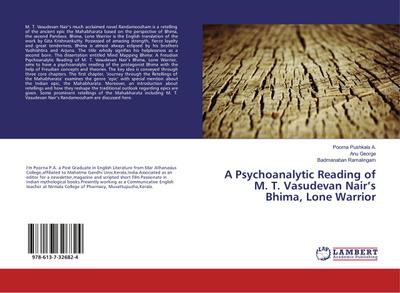 A Psychoanalytic Reading of M. T. Vasudevan Nair¿s Bhima, Lone Warrior