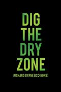 DIG THE DRY ZONE