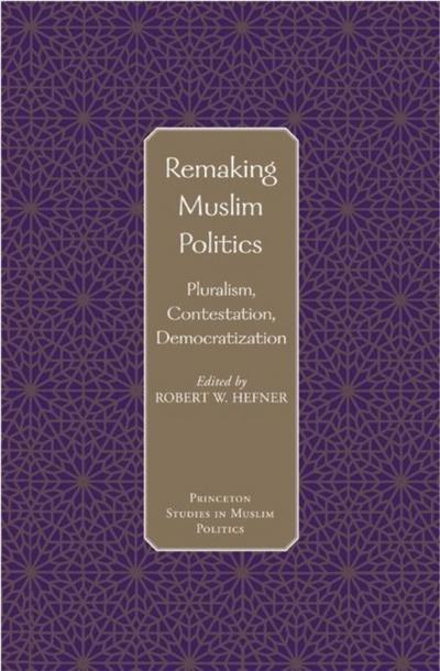 Remaking Muslim Politics