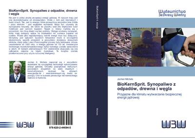 BioKernSprit. Synopaliwo z odpadów, drewna i w¿gla