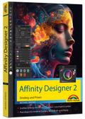Affinity Designer 2 - Einstieg und Praxis für Windows Version - Die Anleitung Schritt für Schritt