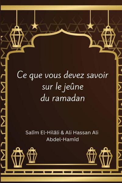 ce que vous devez savoir sur le jeûne du ramadan