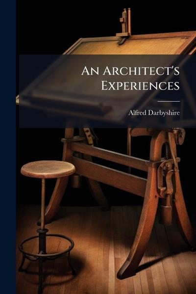 An Architect’s Experiences