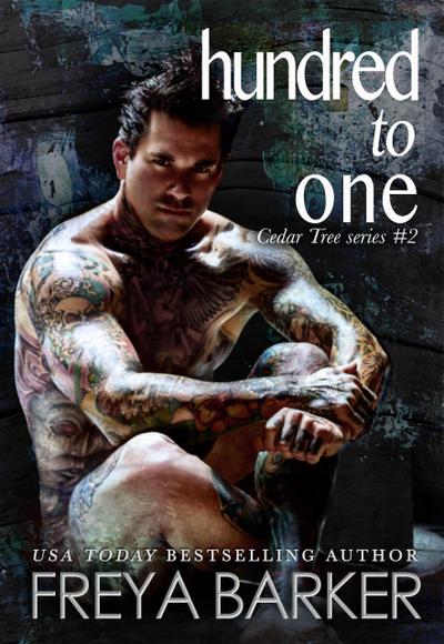 Hundred To One (Cedar Tree Series, #2)