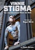 Vinnie Stigma - Der interessanteste Mann der Welt