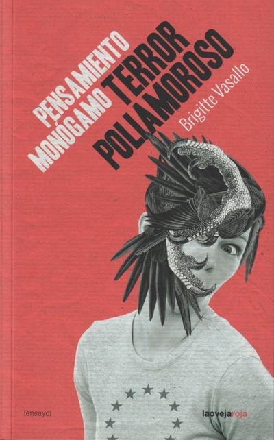 Pensamiento monógamo, terror poliamoroso