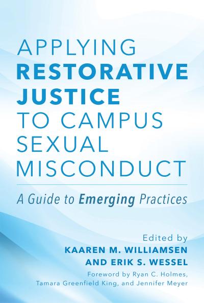 Applying Restorative Justice to Campus Sexual Misconduct