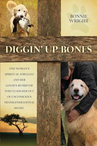 Diggin’ Up Bones