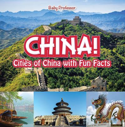 China! Cities of China with Fun Facts