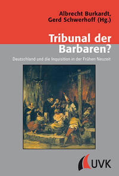 Tribunal der Barbaren?