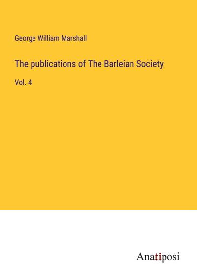 The publications of The Barleian Society