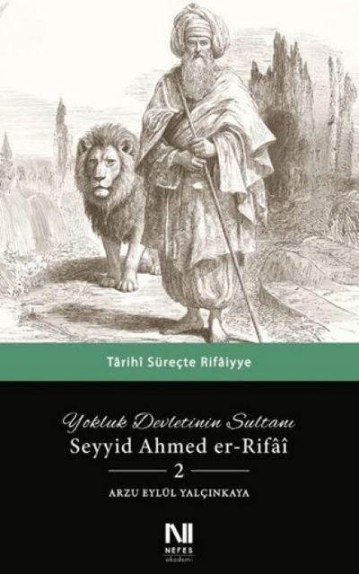 Yokluk Devletinin Sultani Seyyid Ahmed er-Rifai 2