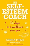 The Self-Esteem Coach: 10 Days to a Confident New 