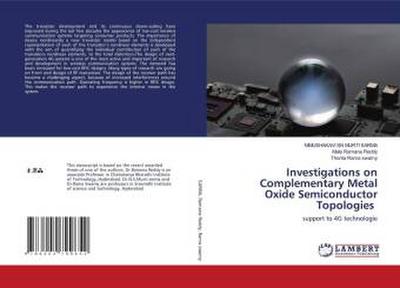 Investigations on Complementary Metal Oxide Semiconductor Topologies