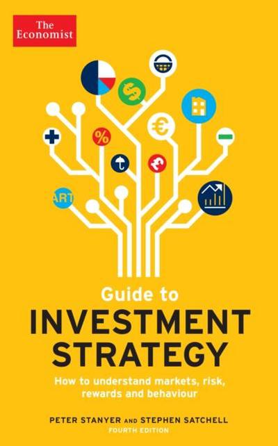 Stanyer, P: Economist Guide To Investment Strategy 4th Editi