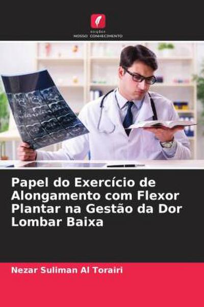 Papel do Exercício de Alongamento com Flexor Plantar na Gestão da Dor Lombar Baixa