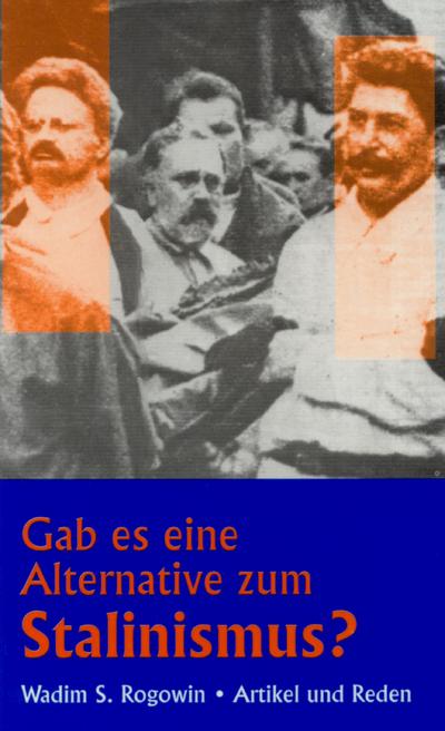 Gab es eine Alternative zum Stalinismus?