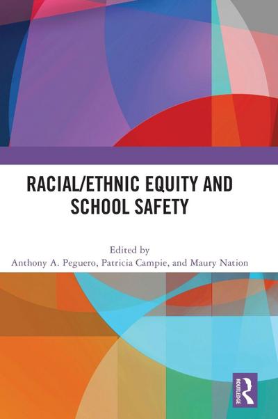 Racial/Ethnic Equity and School Safety