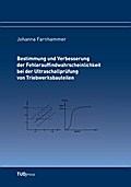 Bestimmung und Verbesserung der Fehlerauffindwahrscheinlichkeit bei der Ultraschallprüfung von Triebwerksbauteilen