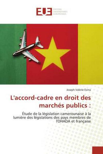 L’accord-cadre en droit des marchés publics :