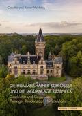 Die Hummelshainer Schlösser und die Jagdanlage Rie