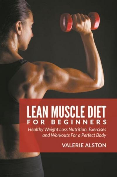 Lean Muscle Diet For Beginners