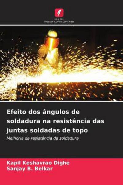 Efeito dos ângulos de soldadura na resistência das juntas soldadas de topo