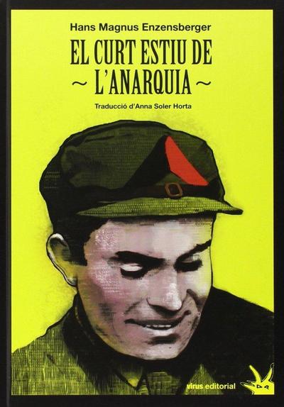 El curt estiu de l’anarquia : la vida i la mort de Buenaventura Durruti