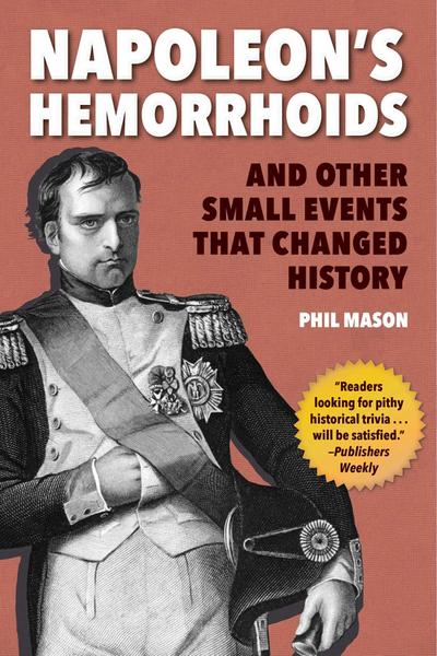 Napoleon’s Hemorrhoids
