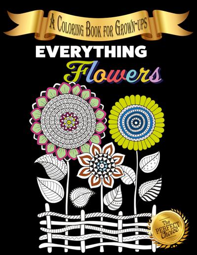Everything Flowers