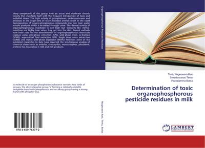 Determination of toxic organophosphorous pesticide residues in milk