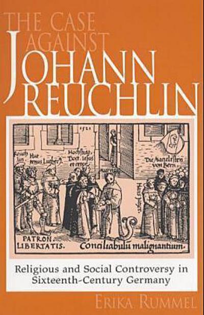 The Case Against Johann Reuchlin