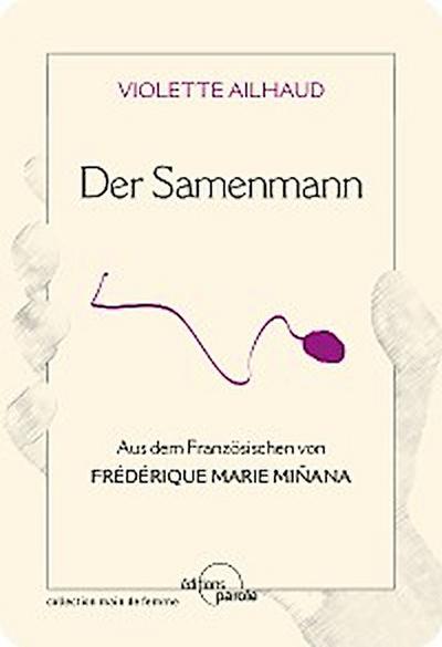 Der Samenmann (eBook, EPUB) - Violette Ailhaud