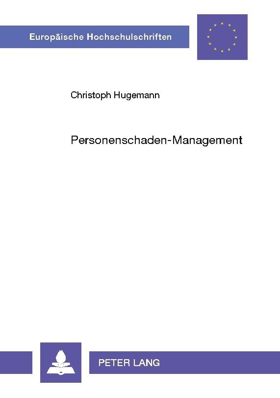 Christoph Hugemann / Personenschaden-Management9783631566206