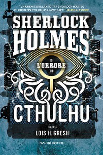 Sherlock Holmes e l’orrore di Cthulhu