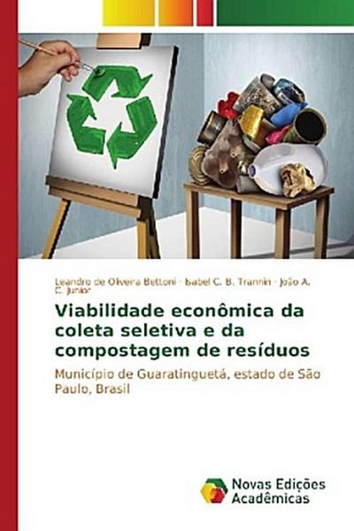 Viabilidade econômica da coleta seletiva e da compostagem de resíduos