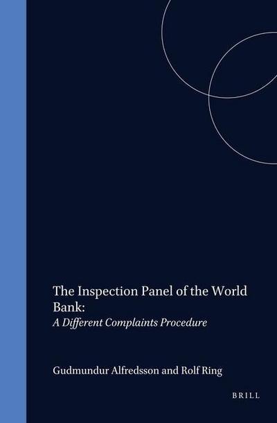 The Inspection Panel of the World Bank: A Different Complaints Procedure