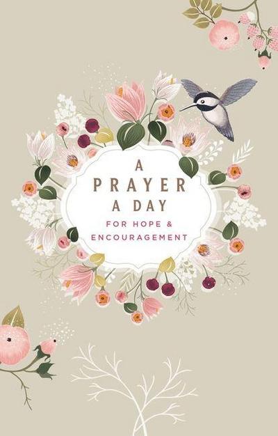 A Prayer a Day for Hope and Encouragement