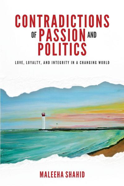 Contradictions of Passion and Politics