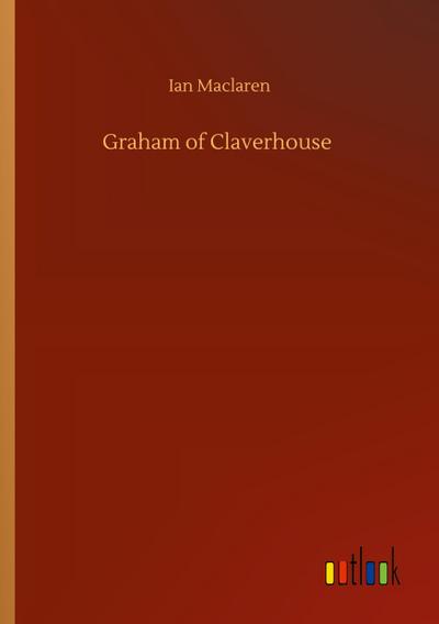 Graham of Claverhouse