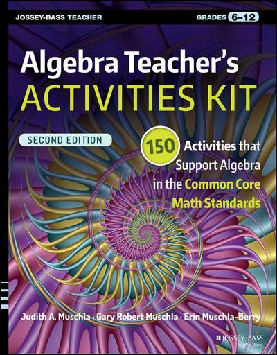 Algebra Teacher’s Activities Kit