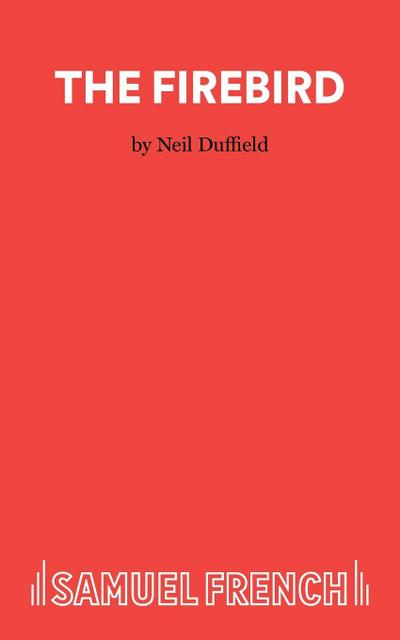 The Firebird - A Play