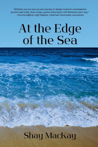 At the Edge of the Sea
