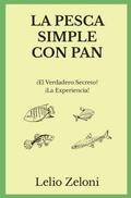 La Pesca Simple con Pan