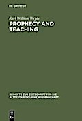 Prophecy and Teaching: Prophetic Authority, Form Problems, and the Use of Traditions in the Book of Malachi (Beihefte zur Zeitschrift fuer die ... fur die Alttestamentliche Wissenschaft, 288)