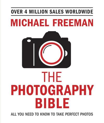 Michael Freeman’s Photo School: Fundamentals