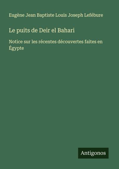 Le puits de Deir el Bahari