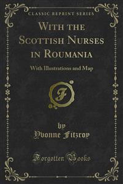 With the Scottish Nurses in Roumania (eBook, PDF) - Yvonne Fitzroy