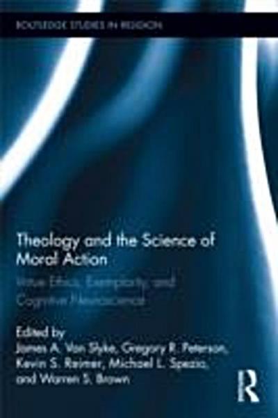 Theology and the Science of Moral Action